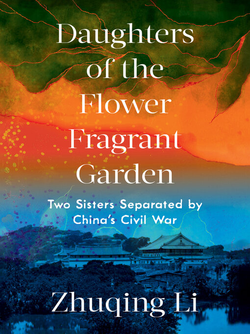 Title details for Daughters of the Flower Fragrant Garden by Zhuqing Li - Available